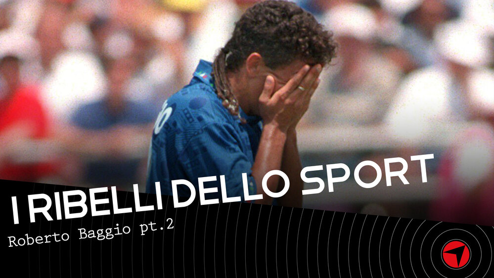 I Ribelli dello sport - Roberto Baggio pt.2