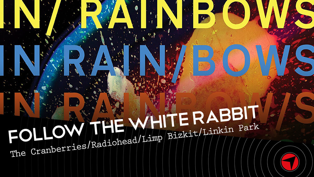 Follow The White Rabbit  ep.3 (Cranberries/Radiohead/Limp Bizkit/Linkin Park)