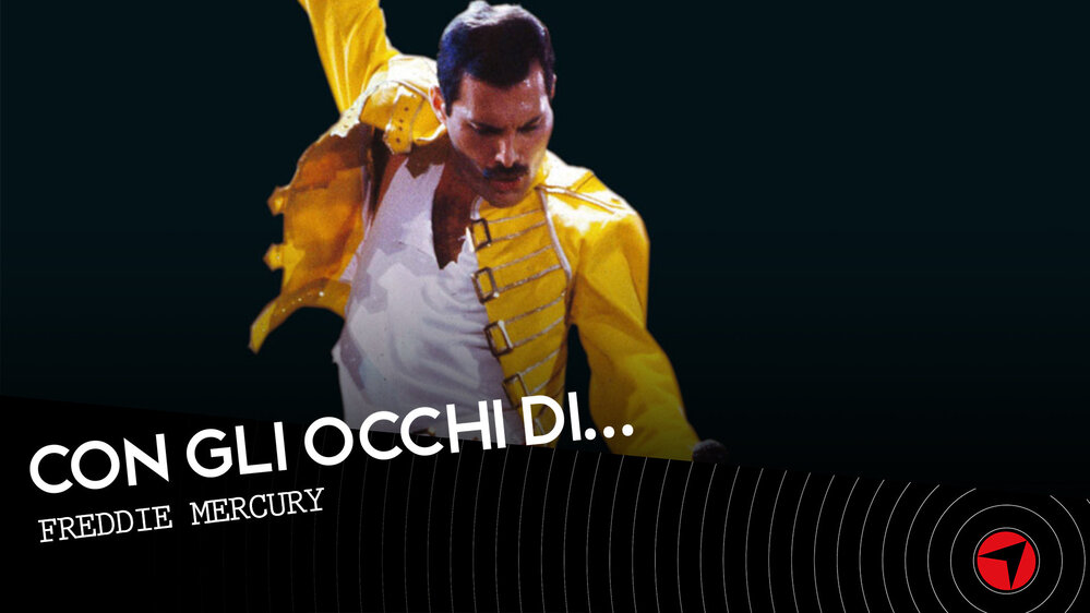 Con gli occhi di…Freddie Mercury