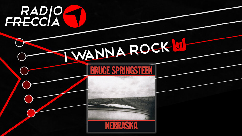 I WANNA ROCK – Bruce Springsteen “Nebraska ‘82”