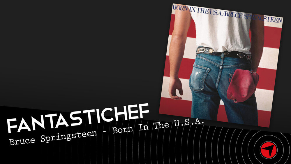 Il menu di "Born in The U.S.A." di Bruce Springsteen