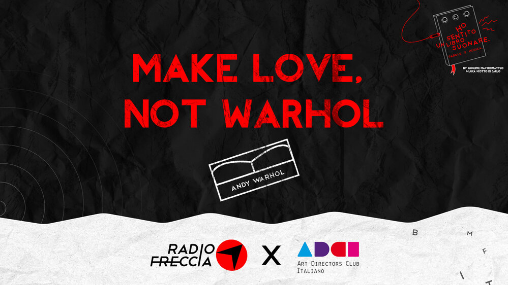 Make Love, Not Warhol 