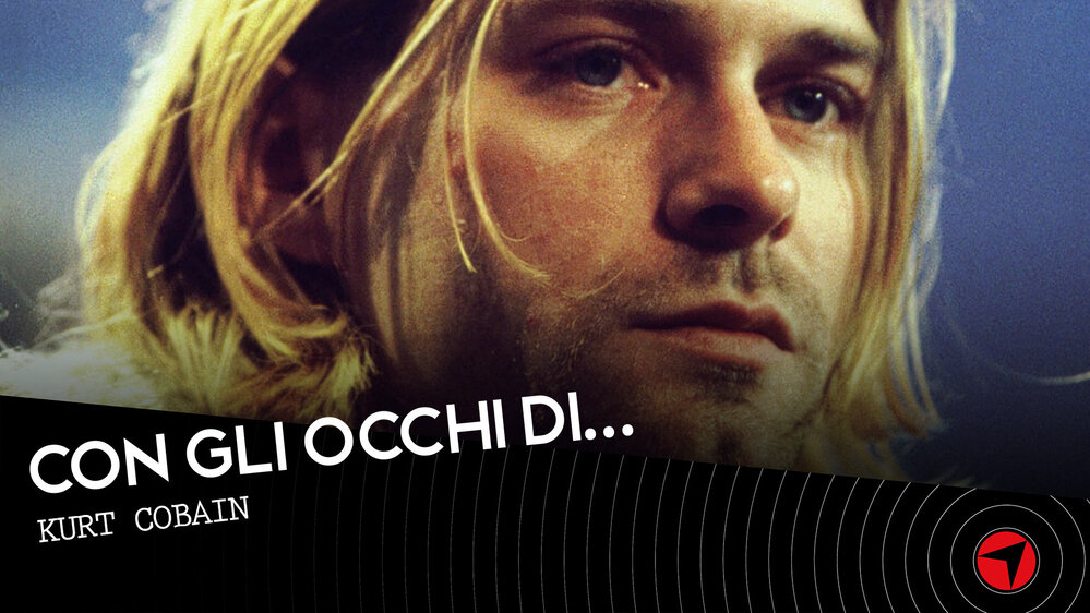 Con gli occhi di…Kurt Cobain