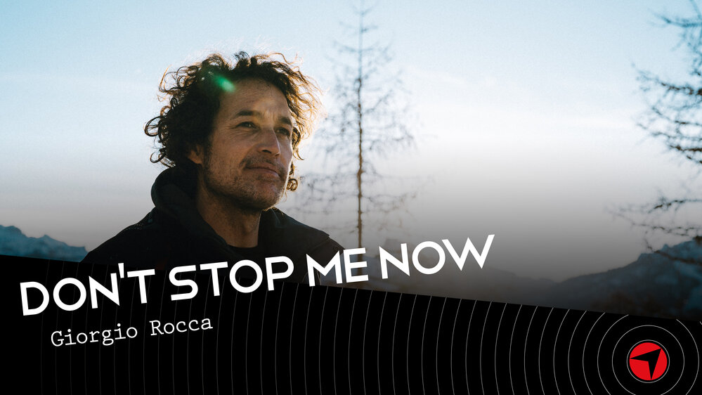 Don’t Stop Me Now – Giorgio Rocca