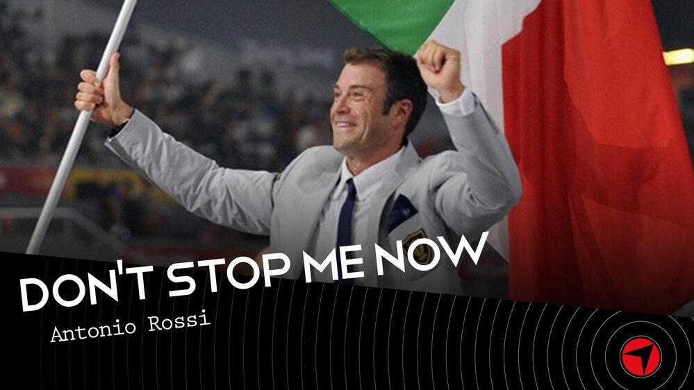 DON'T STOP ME NOW - Antonio Rossi