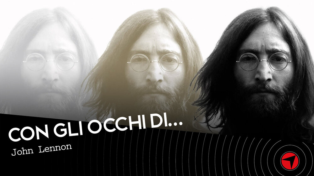 Con gli occhi di...John Lennon