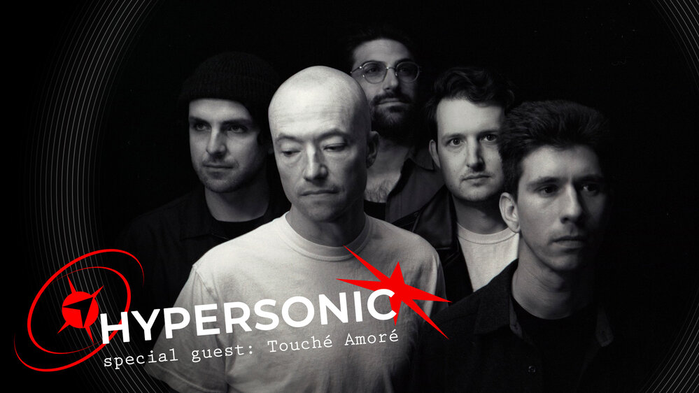 HYPERSONIC Ep.5 Special Guest: Touché Amoré