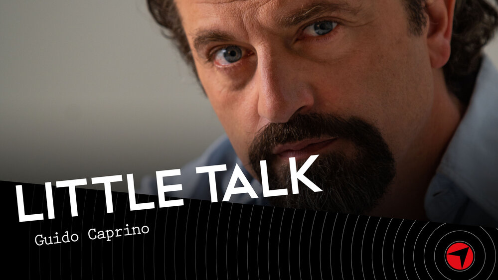 Little Talk – Guido Caprino