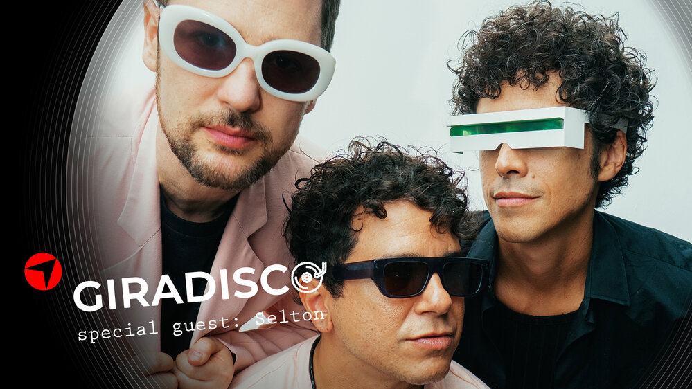 Giradisco Ep. 8 special guest: Selton