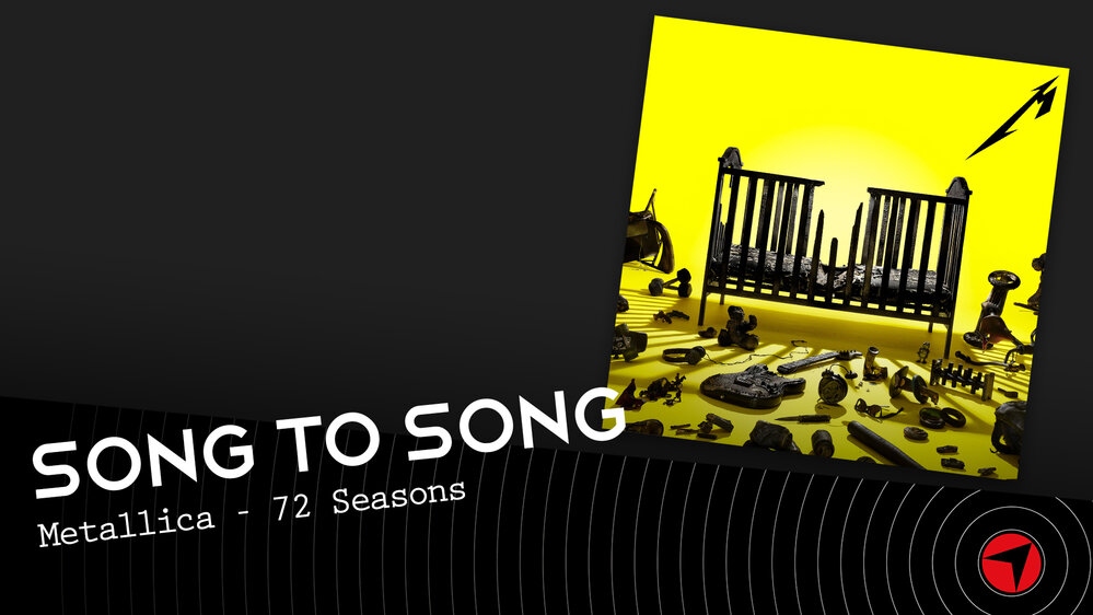 Song To Song – Metallica - 72 Seasons