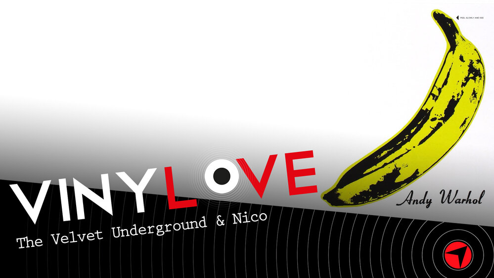 Vinylove – The Velvet Underground  & Nico (feat. FASK)