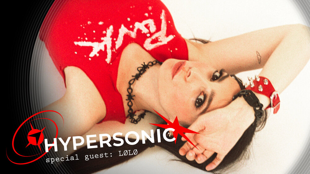 Hypersonic Ep.13 Special Guest: LØLØ 