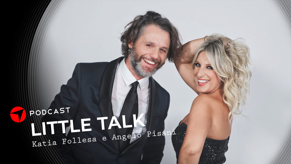 Little Talk –  Katia Follesa e Angelo Pisani