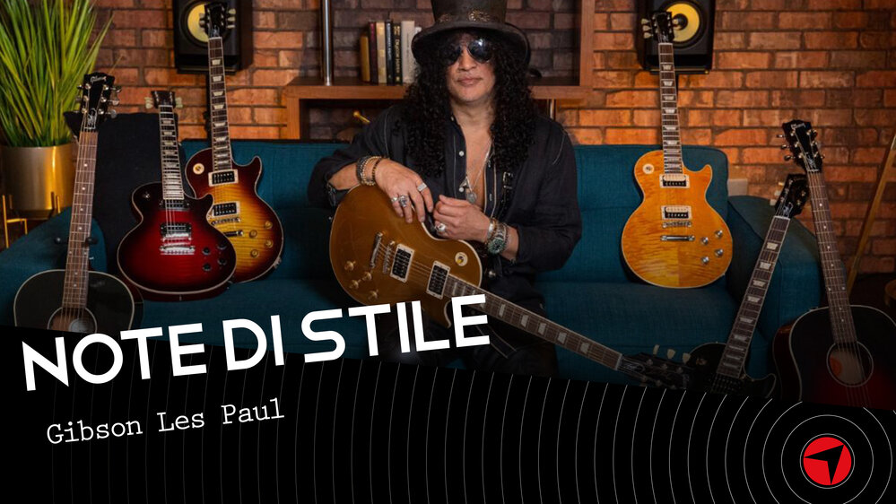 Note di Stile - Gibson Les Paul