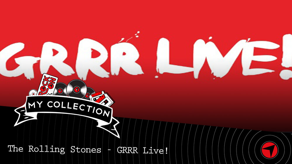 My Collection - The Rolling Stones - GRRR Live