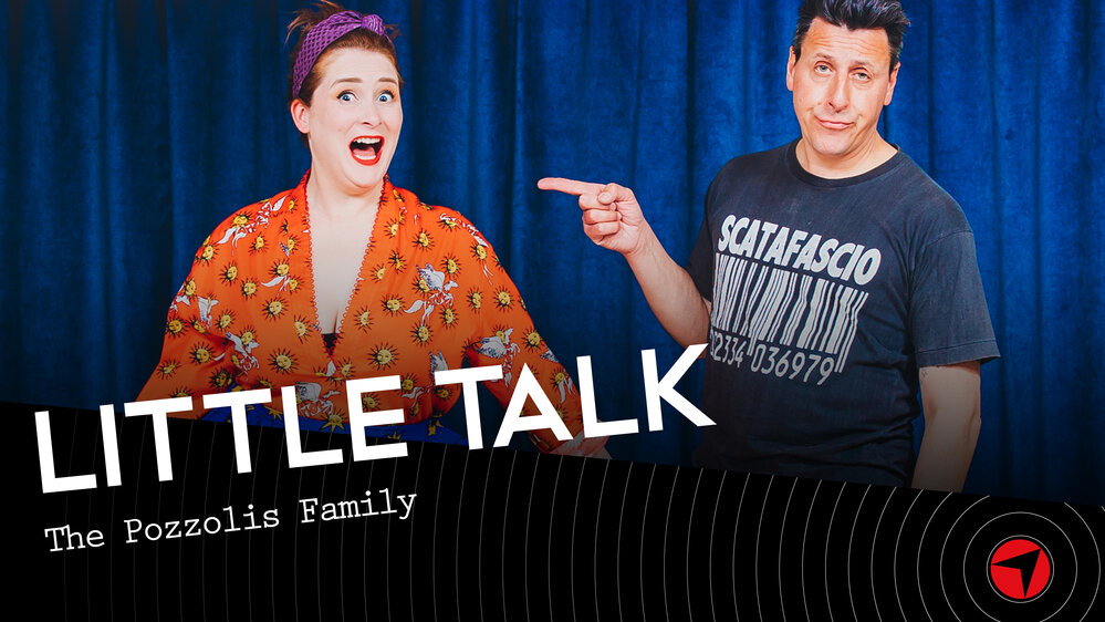 LITTLE TALK – The Pozzolis Family