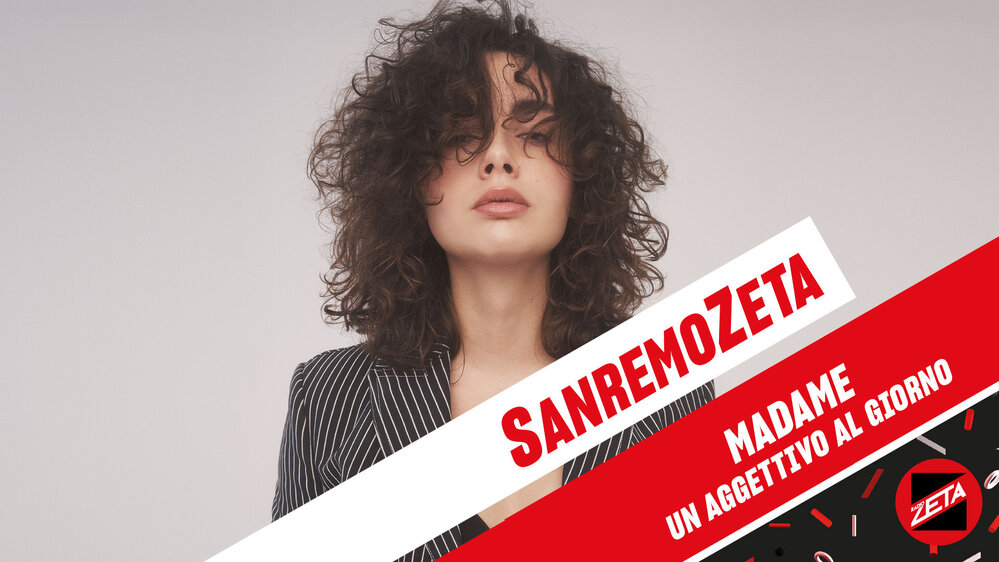 SanremoZeta - Madame: un aggettivo al giorno