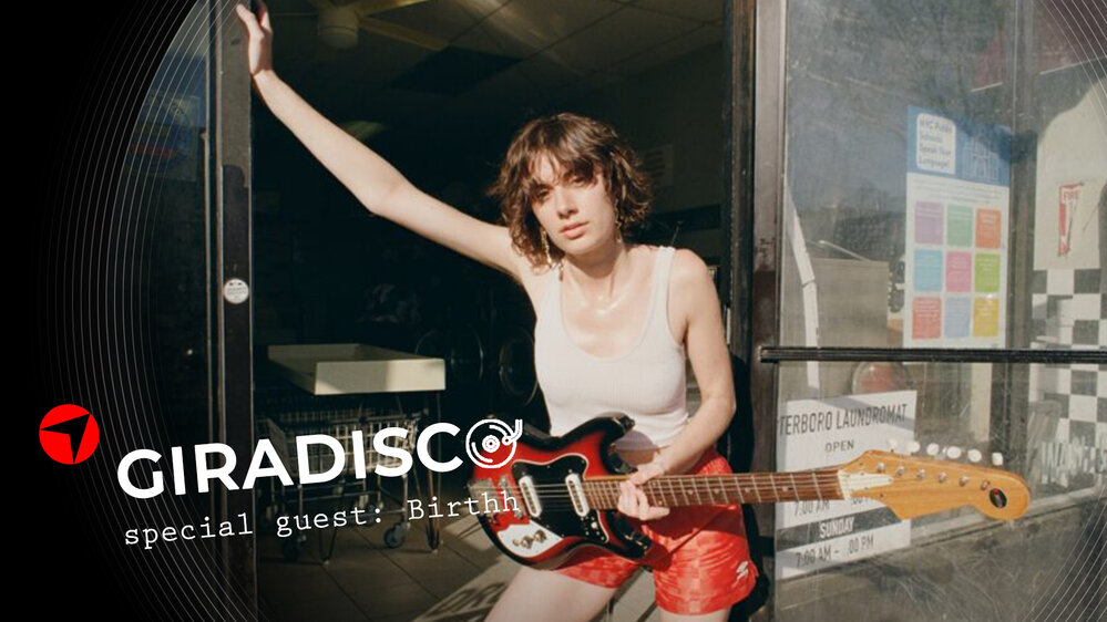 Giradisco Ep.13 - special guest Birthh