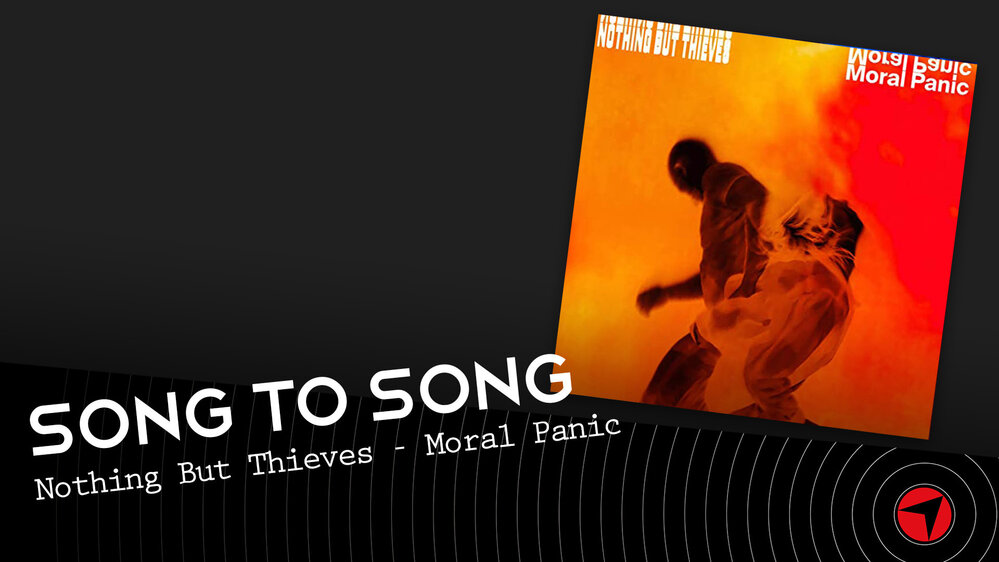 Nothing But Thieves – Moral Panic