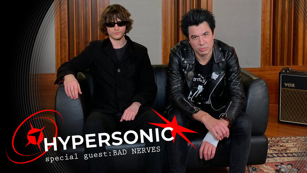 Hypersonic Ep. 4 Special Guest. BAD NERVES