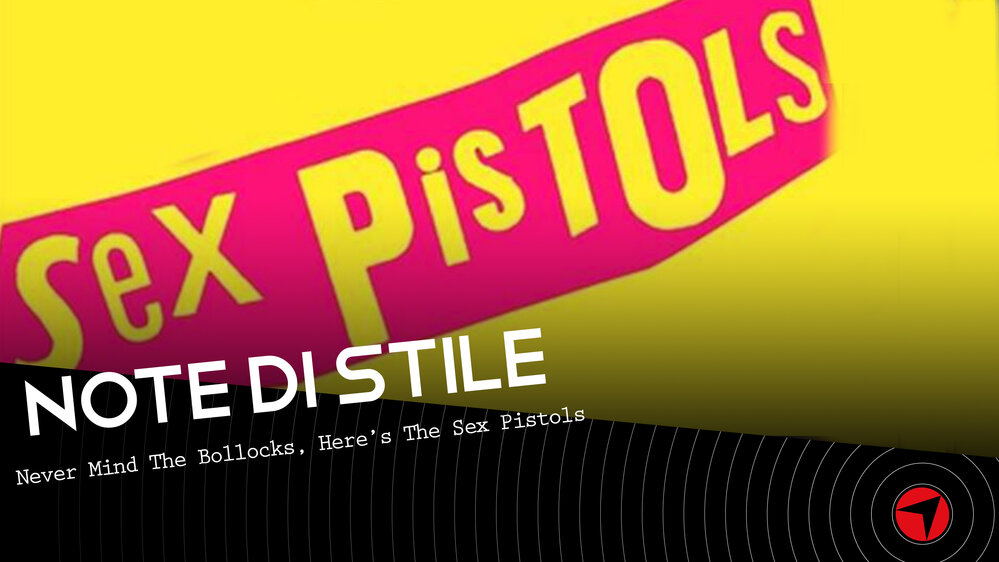 Note di Stile - Sex Pistols