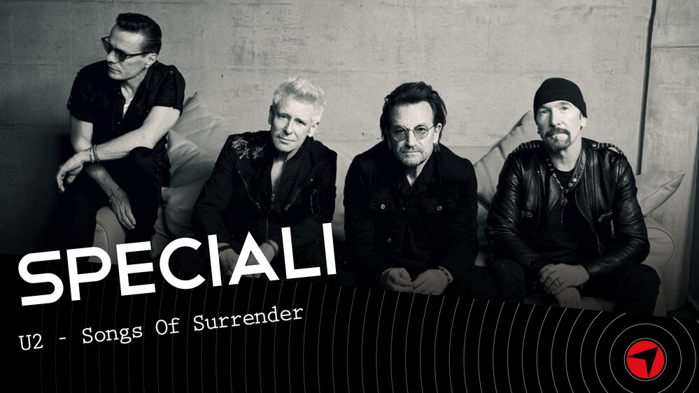 Speciale U2 – Songs Of Surrender