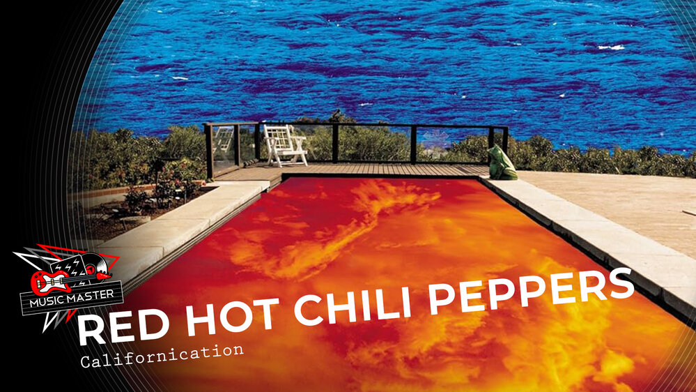 Music Master: Red Hot Chili Peppers - Californication