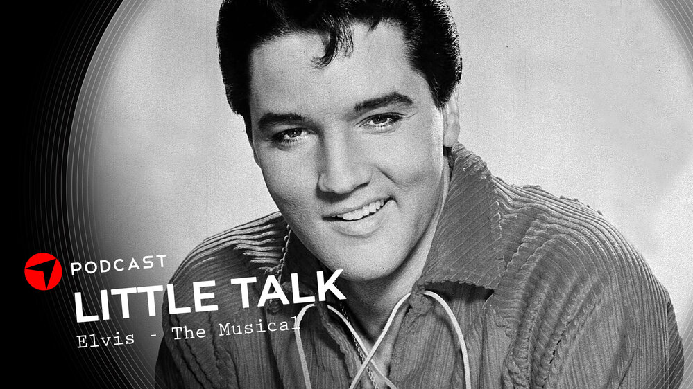 Little Talk – Elvis, il Musical