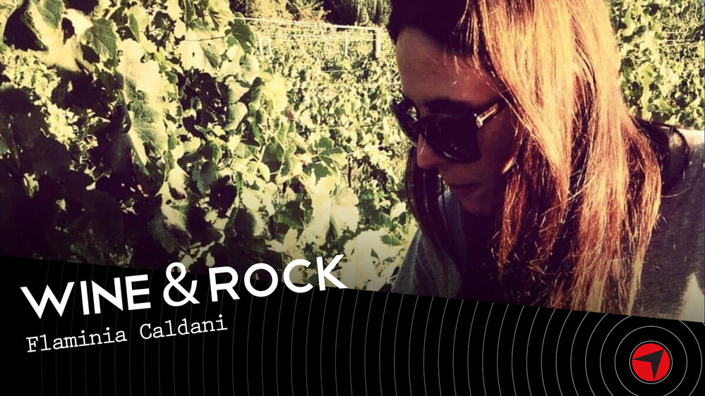 Wine & Rock – Flaminia Caldani