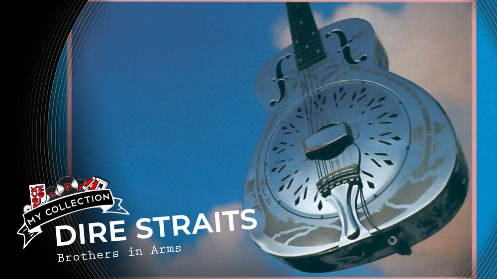 My Collection – Dire Straits - Brothers in Arms