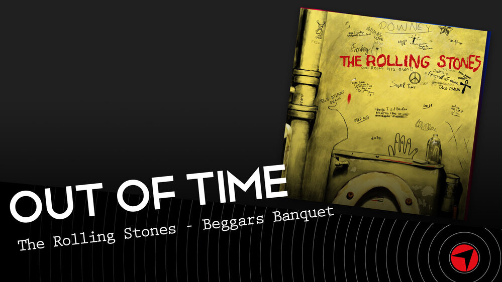 Out Of Time Ep2: The Rolling Stones - Beggars Banquet