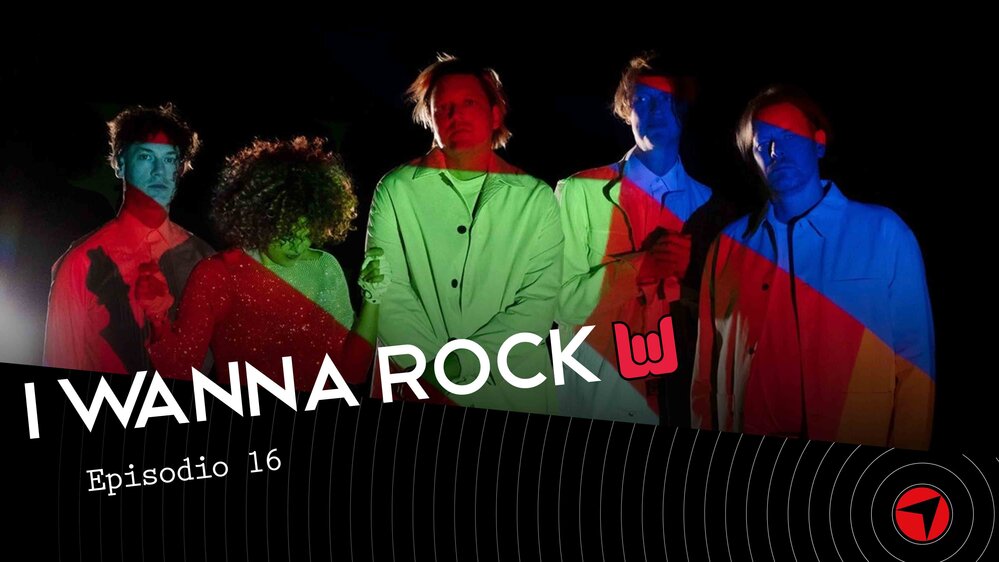 I WANNA ROCK - Episodio 16