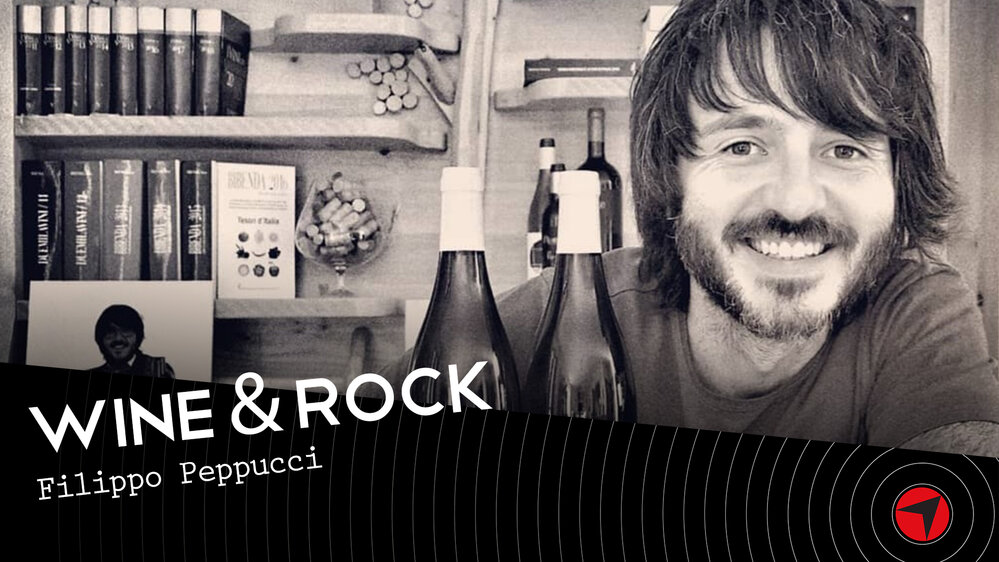 WINE & ROCK – FILIPPO PEPPUCCI